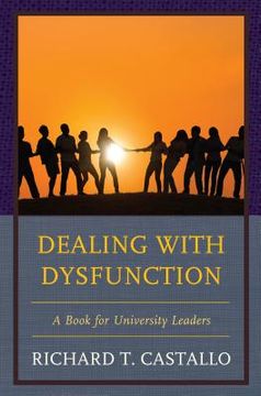 portada Dealing with Dysfunction: A Book for University Leaders (en Inglés)