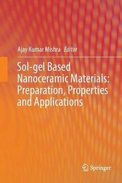portada Sol-Gel Based Nanoceramic Materials: Preparation, Properties and Applications (en Inglés)