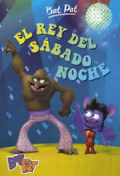 portada EL REY DEL SABADO NOCHE (BAT PAT 6) (En papel)