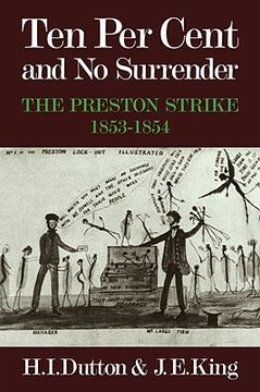 portada Ten per Cent and no Surrender: The Preston Strike, 1853? 1854 (en Inglés)