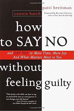 portada How to say no Without Feeling Guilty: And say yes to More Time, and What Matters Most to you (en Inglés)