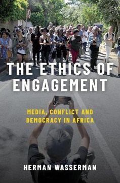 portada Ethics of Engagement: Media, Conflict and Democracy in Africa (en Inglés)