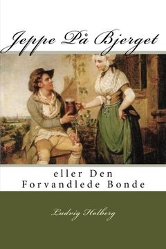 portada Jeppe På Bjerget: eller Den Forvandlede Bonde (Danish Edition)