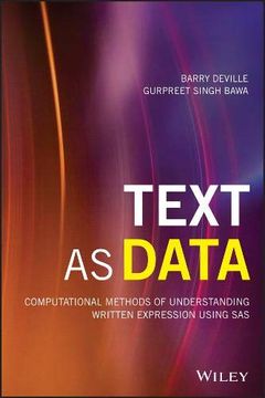 portada Text as Data: Computational Methods of Understanding Written Expression Using SAS