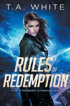 portada Rules of Redemption: 1 (The Firebird Chronicles) (en Inglés)