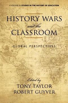 portada history wars and the classroom: global perspectives (en Inglés)