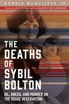 portada The Deaths of Sybil Bolton: Oil, Greed, and Murder on the Osage Reservation (en Inglés)