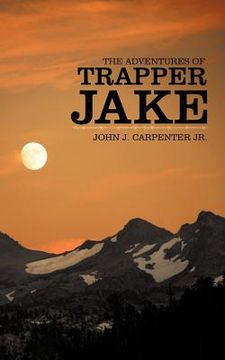 portada the adventures of trapper jake (en Inglés)