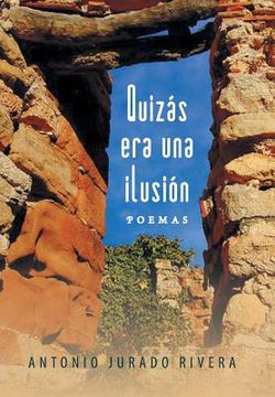 portada Quizas era una Ilusion: Poemas (in Spanish)