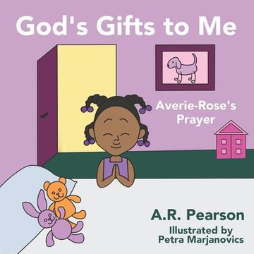 portada God's Gifts To Me: Averie-Rose's Prayer (en Inglés)