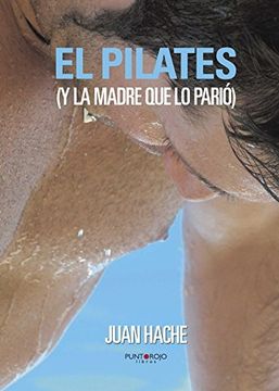 portada El Pilates (y La Madre Que Lo Parió...) (spanish Edition) (in Spanish)