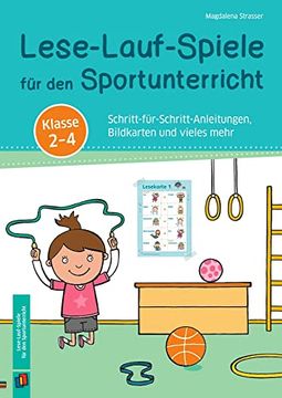 portada Lese-Lauf-Spiele für den Sportunterricht? Klasse 2? 4: Schritt-Für-Schritt-Anleitungen, Bildkarten und Vieles Mehr (en Alemán)