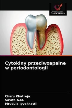 portada Cytokiny przeciwzapalne w periodontologii (en Polaco)