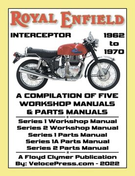 portada ROYAL ENFIELD 750cc INTERCEPTOR 1962 to 1970 WORKSHOP MANUALS & PARTS MANUALS COMPILATION - ALL MODELS (en Inglés)