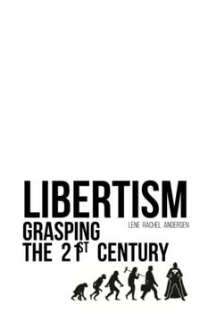 portada Libertism: Grasping the 21St Century (en Inglés)