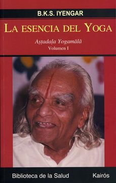 portada La Esencia del Yoga i: Astadala Yogamala. Volumen i (Biblioteca de la Salud)