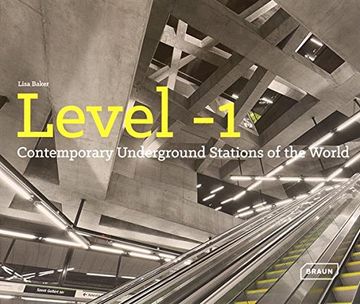 portada Level 1: Contemporary Underground Stations of the World (in English)