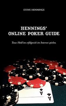 portada Hennings' Online Poker Guide: Texas Hold'em erfolgreich im Internet spielen (en Alemán)
