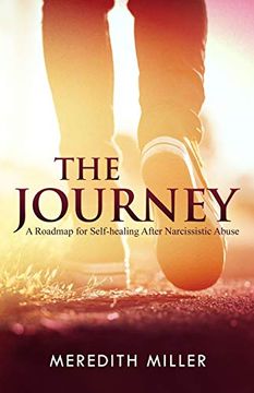 portada The Journey: A Roadmap for Self-Healing After Narcissistic Abuse (en Inglés)