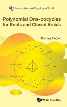 portada Polynomial One-Cocycles for Knots and Closed Braids: 64 (Series on Knots & Everything) (en Inglés)