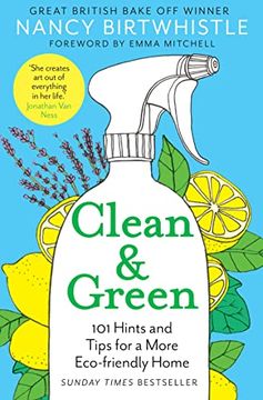 portada Clean & Green: 101 Hints and Tips for a More Eco-Friendly Home 