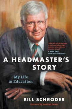 portada A Headmaster's Story: My Life in Education (en Inglés)