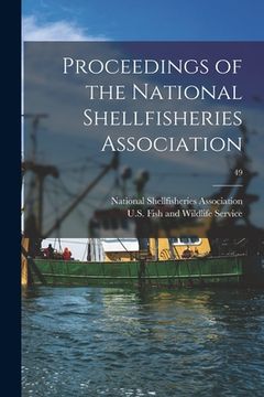 portada Proceedings of the National Shellfisheries Association; 49 (en Inglés)