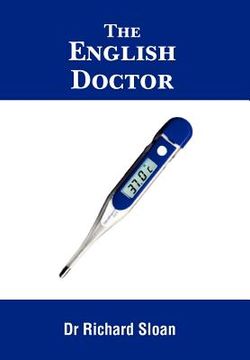 portada the english doctor: a medical journey (en Inglés)
