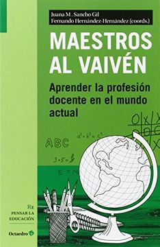 portada Maestros del Vaivén: Aprender la Profesión Docente en el Mundo Actual (in Spanish)