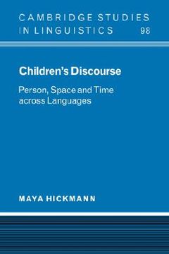 portada Children's Discourse: Person, Space and Time Across Languages (Cambridge Studies in Linguistics) (in English)