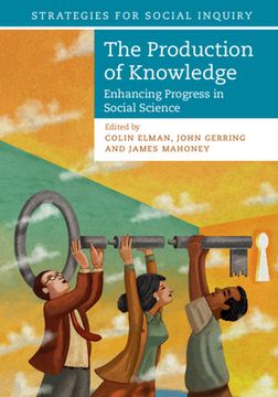 portada The Production of Knowledge (Strategies for Social Inquiry) (en Inglés)