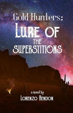 portada Gold Hunters: Lure of the Superstitions (en Inglés)