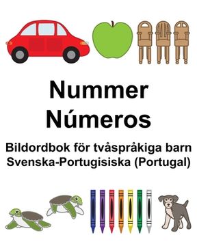 portada Svenska-Portugisiska (Portugal) Nummer/Números Bildordbok för tvåspråkiga barn (en Sueco)