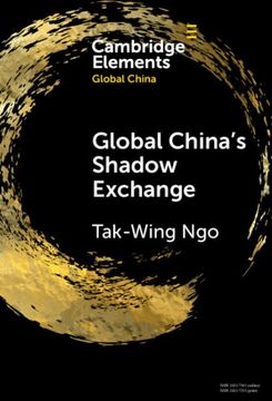 portada Global China's Shadow Exchange (in English)