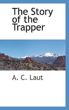 portada the story of the trapper (en Inglés)