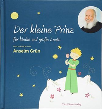 portada Der Kleine Prinz für Kleine und Große Leute. Neu Entdeckt von Anselm Grün (en Alemán)