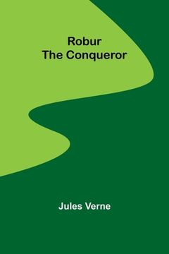 portada Robur the Conqueror (in English)