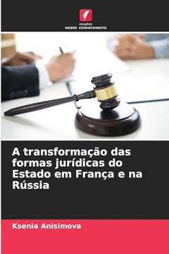 portada A Transformação das Formas Jurídicas do Estado em França e na Rússia (in Portuguese)