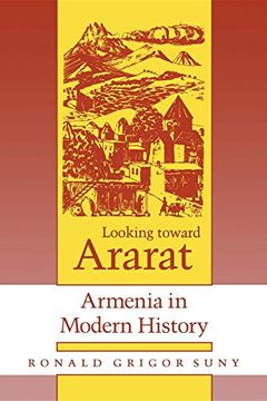 portada Looking Toward Ararat: Armenia in Modern History (in English)