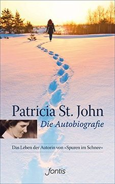 portada Die Autobiografie: Das Leben der Autorin von "Spuren im Schnee" (en Alemán)