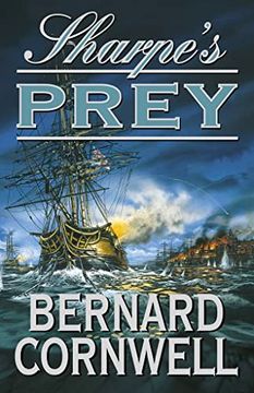 portada Sharpe's Prey: Richard Sharpe and the Expedition to Copenhagen, 1807 (en Inglés)