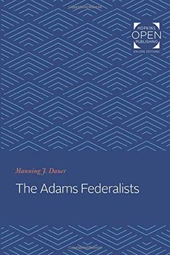 portada The Adams Federalists (en Inglés)