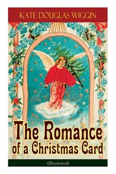 portada The Romance of a Christmas Card (Illustrated) (en Inglés)
