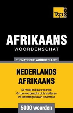 portada Thematische woordenschat Nederlands-Afrikaans - 5000 woorden