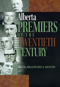 portada Alberta Premiers of the Twentieth Century (en Inglés)