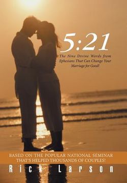 portada 5: 21: The Nine Divine Words from Ephesians That Can Change Your Marriage for Good! (en Inglés)