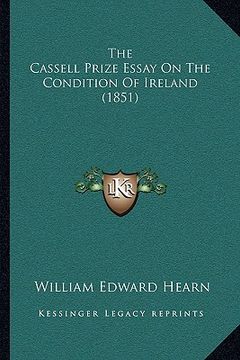 portada the cassell prize essay on the condition of ireland (1851)