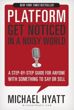 portada Platform: Get Noticed in a Noisy World (en Inglés)