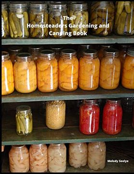 portada The Homesteaders Gardening and Canning Book (in English)