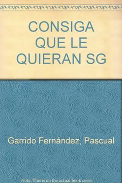 portada Consiga que le quieran (in Spanish)
